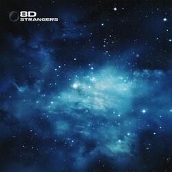 strangers - 8d audio