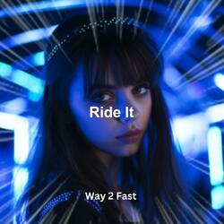 Ride It (Sped Up)