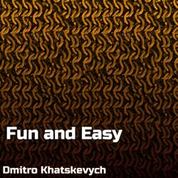 Fun and Easy