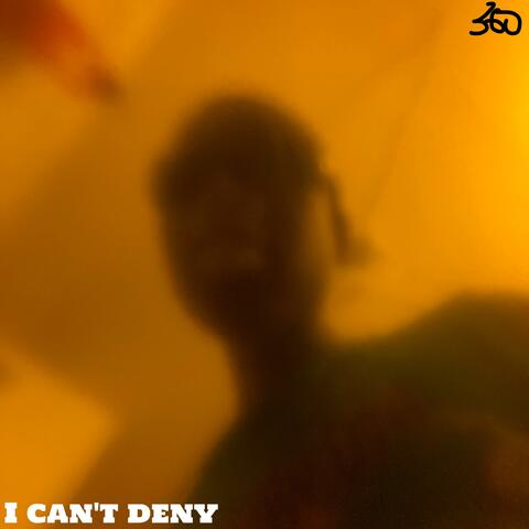 I Can’t Deny