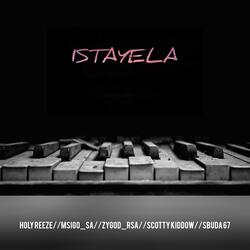Istayela (feat. Msigo de musiq, Zygod_Rsa, Scotty kiddow & Sbuda67)