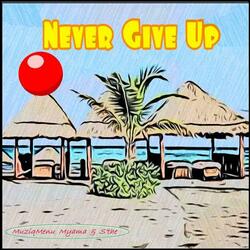 Hamba Kancane (Never Give Up)  (with M'nyama & S'the)