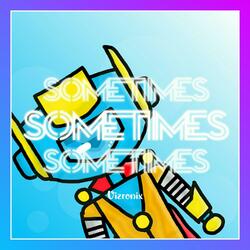 Sometimes