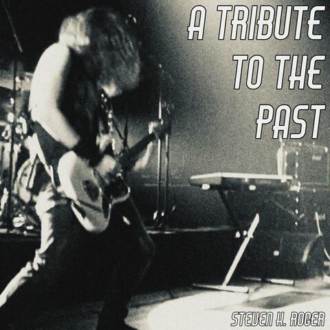 A Tribute to the Past