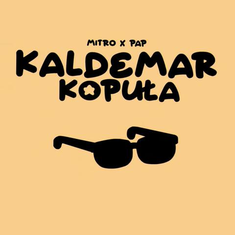 Kaldemar Kopuła (feat. Pap)
