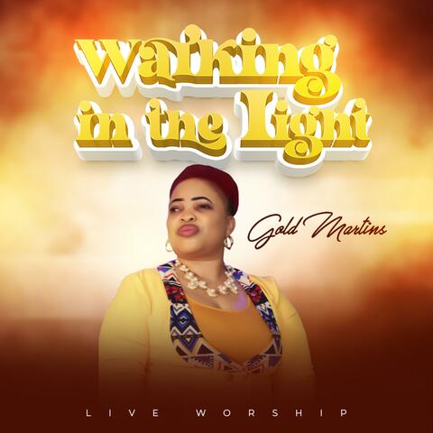 Walking In The Light