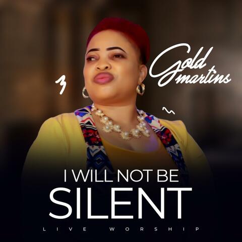 I Will Not Be Silent