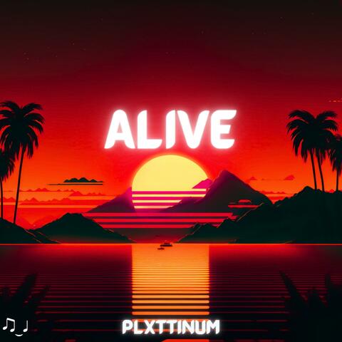 Alive