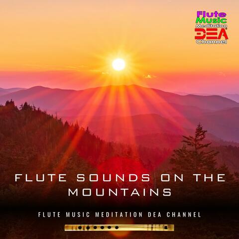 Flute sounds on the mountains