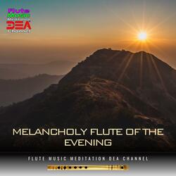 Melancholy flute of the evening