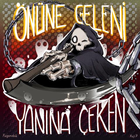 Önüne Geleni Yanına Çeken (feat. KOJI 7)