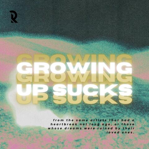 growing up sucks
