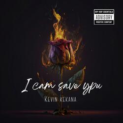I can save you