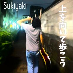 SUKIYAKI (上を向いて歩こう)