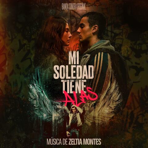 Mi Soledad Tiene Alas (Original Motion Picture Soundtrack)