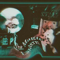 The Magic Lantern