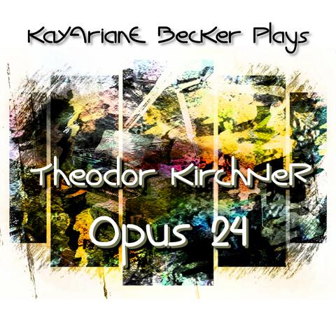Theodor Kirchner: Still und bewegt, Op. 24