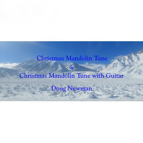 Christmas Mandolin Tune and A Christmas Tune