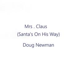 Mrs. Claus (Santa's On His Way)