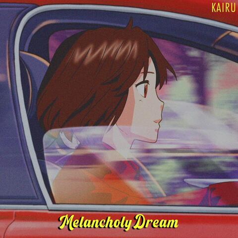 Melancholy Dream