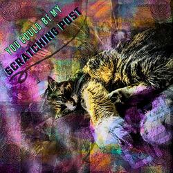You Could Be My Scratching Post (feat. Greg Tomanelli)