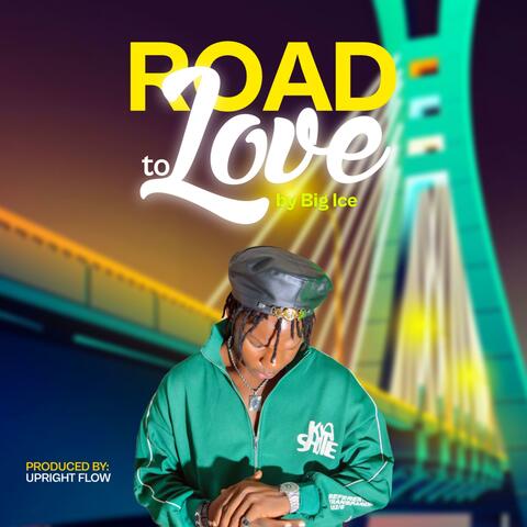 Road To Love