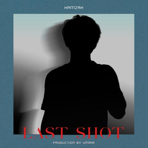 LAST SHOT EP