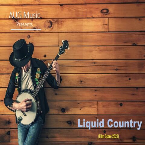 Liquid Country
