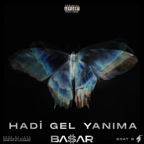 Hadi Gel Yanıma