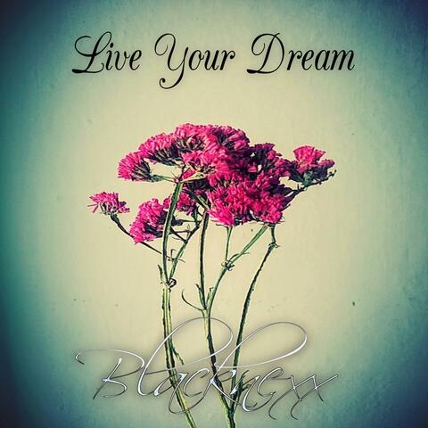 Live Your Dream