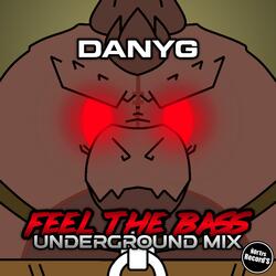 Feel The Bass (Underground Mix)