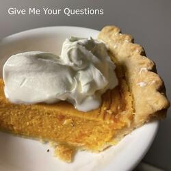 Give Me Your Questions