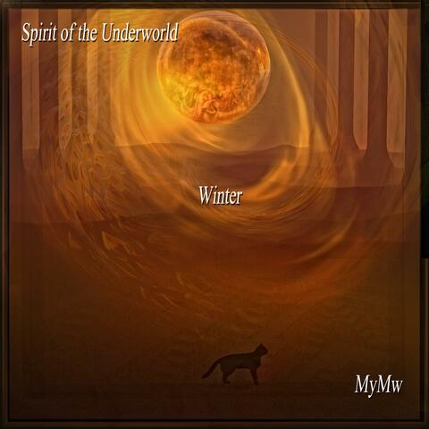 Spirit of the Underworld - Winter