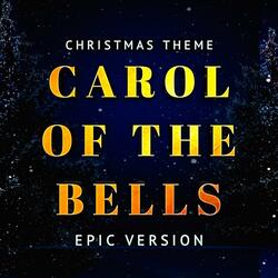 Carol of the Bells (EPIC Version)
