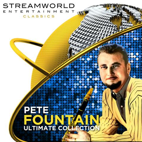 Pete Fountain Ultimate Collection