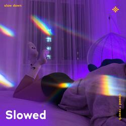 slow down - slowed + reverb