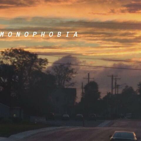 Monophobia