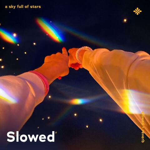 a sky full of stars - slowed + reverb