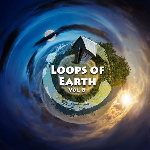 Loops of Earth Vol. 8