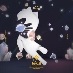 tek it - slowed + reverb