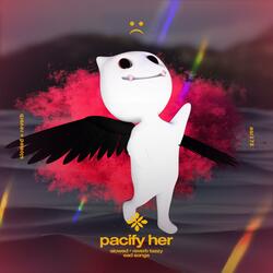 pacify her - slowed + reverb