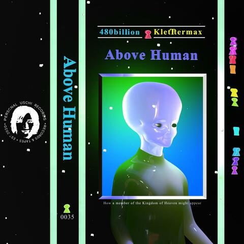 Above Human
