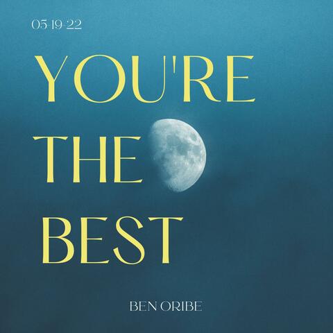 You're the Best