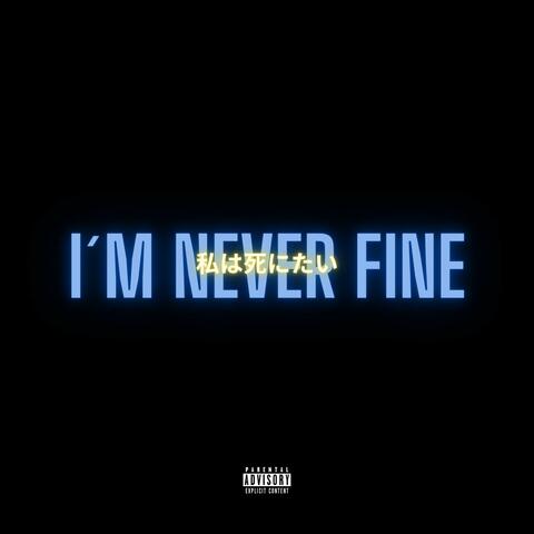 i´m never fine (feat. Mario López)