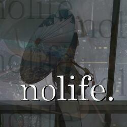 nolife.
