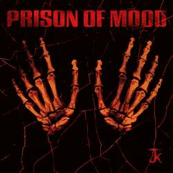 Prison of Mood