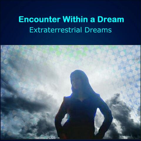 Encounter Within A Dream