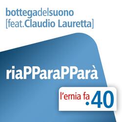 Riapparapparà (feat. Claudio Lauretta)
