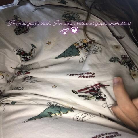 I'm not your bitch I'm your beloved your empress