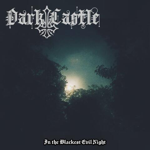 In the Blackest Evil Night